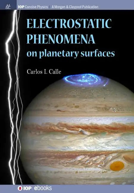 Electrostatic Phenomena on Planetary Surfaces - Paperback