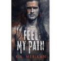 Feel My Pain - Paperback