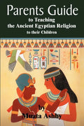 The Parents Guide to the Asarian Resurrection Myth: How to Teach Yourself and Your Child the Principles of Universal Mystical Religion - Paperback