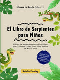 El Libro de Serpientes para Niños: El libro de serpientes para niños I Libro para colorear I Libro para niños y niñas de 4 a 10 años - Paperback