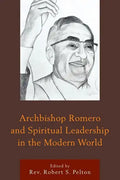 Archbishop Romero and Spiritual Leadership in the Modern World - Paperback