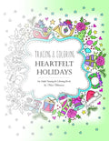 Tracing and Coloring Heartfelt Holidays: An Adult Tracing and Coloring Book for the Holidays - Paperback