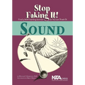 Sound: Stop Faking It!: Stop Faking It! Finally Understanding Science So You Can Teach It - Paperback