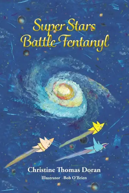 Super Stars Battle Fentanyl - Paperback