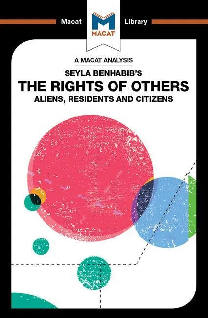 An Analysis of Seyla Benhabib's The Rights of Others: Aliens, Residents and Citizens - Paperback