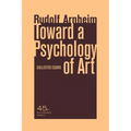 Toward a Psychology of Art: Collected Essays - Paperback