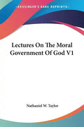 Lectures On The Moral Government Of God V1 - Paperback