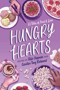 Hungry Hearts: 13 Tales of Food & Love - Paperback
