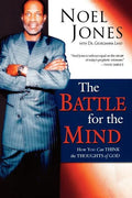 Battle for the Mind: How You Can Think the Thoughts of God - Paperback