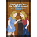 Has Anyone Seen My Doppelg舅ger? - Paperback