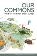 Our Commons: Political Ideas for a New Europe - Paperback