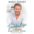 Tantalize: A Wicked Sanctuary Novel - Paperback