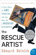 The Rescue Artist: A True Story of Art, Thieves, and the Hunt for a Missing Masterpiece: An Edgar Award Winner - Paperback
