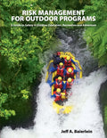 Risk Management for Outdoor Programs: A Guide to Safety in Outdoor Education, Recreation and Adventure - Paperback