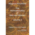 The Homosexuality of Men and Women: Volume II Chapters 19-32 of 39 Chapters - Paperback