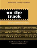 On the Track: A Guide to Contemporary Film Scoring - Paperback