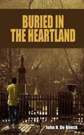 Buried in the Heartland - Paperback