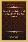 In Scarlet And Grey And The Spectre Of The Real (1896) - Paperback