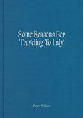 Some Reasons for Traveling to Italy - Hardcover