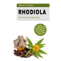 Rhodiola - The Ultimate Superfood: Beat Depression and Improve Your Brain Function - Paperback