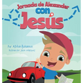 Jornada de Alexander con Jesús - Hardcover