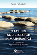 Teaching and Research in Mathematics: A Guide with Applications to Industry - Paperback