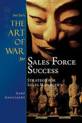 Sun Tzu's The Art of War for Sales Force Success: Strategy for Sales Managers - Paperback