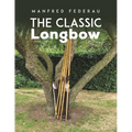 The Classic Longbow - Paperback
