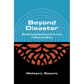 Beyond Disaster: Building Collective Futures in Puerto Rico - Hardcover