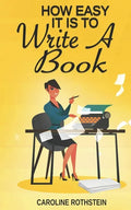 How Easy It Is To Write A Book - Paperback