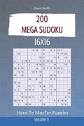 Mega Sudoku - 200 Hard to Master Puzzles 16x16 vol.11 - Paperback