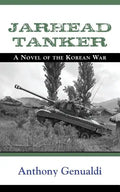 Jarhead Tanker: A Novel of the Korean War - Paperback