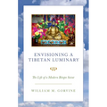 Envisioning a Tibetan Luminary: The Life of a Modern Bönpo Saint - Paperback