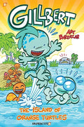 Gillbert #4: The Island of the Orange Turtles - Hardcover