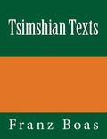 Tsimshian Texts: The original edition of 1902 - Paperback