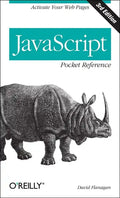 JavaScript Pocket Reference: Activate Your Web Pages - Paperback