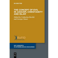 The Concept of Evil in Judaism, Christianity and Islam - Paperback