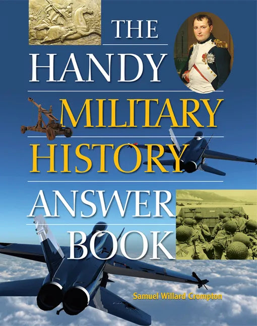 The Handy Military History Answer Book - Paperback