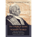 The Church Speaks to the Modern World: The Social Teachings of Leo XIII - Hardcover