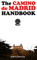 The Camino de Madrid Handbook - Paperback