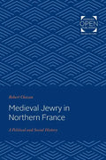 Medieval Jewry in Northern France: A Political and Social History - Paperback