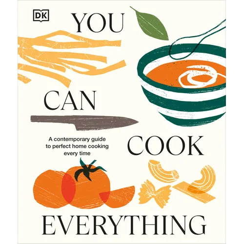 You Can Cook Everything: A Comprehensive Guide to Home-Cooking Every Time - Hardcover