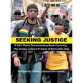Seeking Justice: Seeking Justice is a photodocumentary book of the Smiley Culture Protest of April 16th 2012 - Hardcover