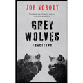 The Grey Wolves: Fractions - Paperback