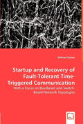 Startup and Recovery of Fault-Tolerant Time-Triggered Communication - Paperback