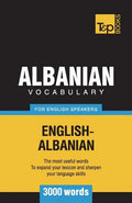 Albanian vocabulary for English speakers - 3000 words - Paperback