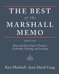 The Best of the Marshall Memo: Book One: Ideas and Action Steps to Energize Leadership, Teaching, and Learning - Paperback