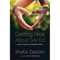 Getting Real about Sex Ed: What Today's Students Need - Paperback