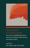Critiquing the Psychiatric Model - Hardcover