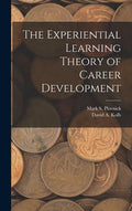 The Experiential Learning Theory of Career Development - Hardcover